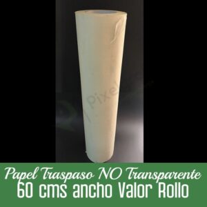 Papel traspaso "NO Transparente" 60 cms ancho valor ROLLO COD1227